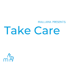 Mallama Presents Take Care Podcast