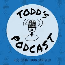 Todd's Podcast