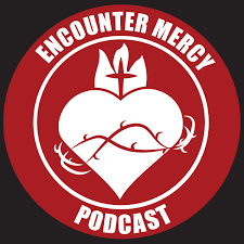 Encounter Mercy Podcast