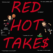 Red Hot Take$