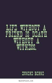 Quotes About Death Of A Friend. QuotesGram via Relatably.com