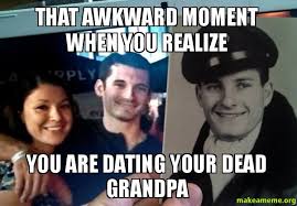 That awkward moment when you realize you are dating your dead ... via Relatably.com
