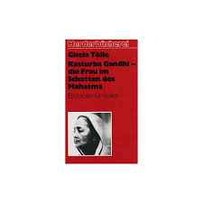 Kasturba Gandhi - Die Frau im Schatten des Mahatma (Gisela Tölle ... - Book-806_Kasturba_Gandhi