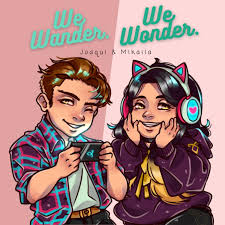 We Wander. We Wonder.