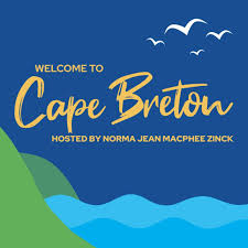 Welcome to Cape Breton - hosted by Norma Jean MacPhee Zinck