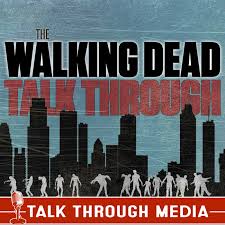 The Walking Dead Talk Through