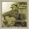 Mississippi Blues, Vol. 3: Catfish Blues