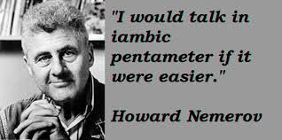 Howard Nemerov&#39;s quotes, famous and not much - QuotationOf . COM via Relatably.com
