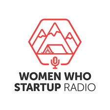 Women Who Startup Radio