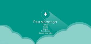 Plus Messenger - Aplicaciones en Google Play