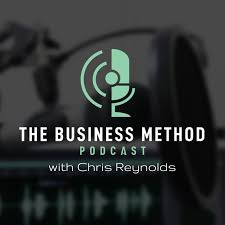 The Business Method Podcast: Interviews from the World’s Top Entrepreneurs & High-Performance Experts 🎧