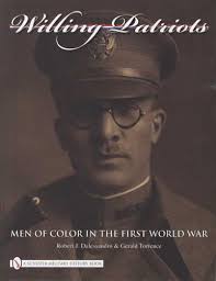 Willing Patriots: Men of Color WW1 by: Robert Dalessandro, Gerald Torrence - SO-SCM-2009-9780764332333-X2-2