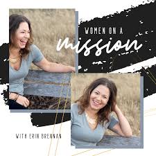 Women On A Mission With Erin Brennan
