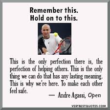 Helping Others quote by Andre Agassi. | Sports | Pinterest via Relatably.com