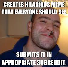 Creates hilarious meme that everyone should see Submits it in ... via Relatably.com