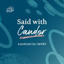 Said with Candor Podcast