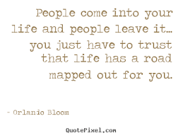 Inspirational quote - People come into your life and people leave.. via Relatably.com