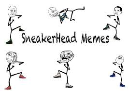 SneakerHead Memes via Relatably.com