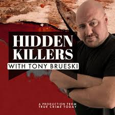 Hidden Killers With Tony Brueski | Breaking News & Commentary
