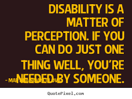 Positive Quotes About Disability. QuotesGram via Relatably.com