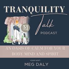 Tranquility Talk