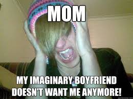 MOM MY imaginary boyfriend doesn&#39;t want me anymore! - Charlie ... via Relatably.com