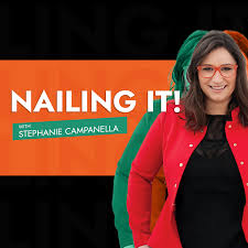 Nailing It, with Stephanie Campanella