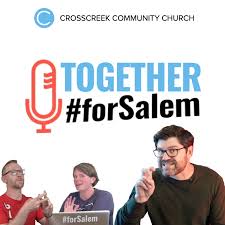 Together #forSalem - Crosscreek Community Church