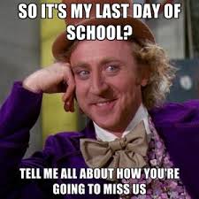 Last Day Of School Meme | Kappit via Relatably.com