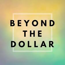 Beyond The Dollar - Deep and Honest Conversations On How Money Affects Your Well-Being