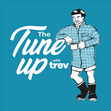 The Tune Up with Trev