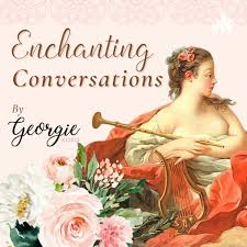 Enchanting Conversations by Georgie xoxo