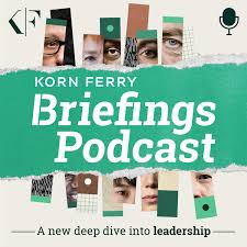 Korn Ferry Briefings: Leadership Unfiltered