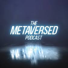 THE METAVERSED PODCAST