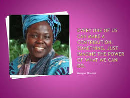Wangari Maathai - Lessons - TES via Relatably.com