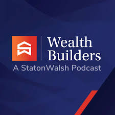 Wealth Builders - A StatonWalsh Podcast
