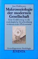 Makrosoziologie der modernen Gesellschaft, Jost Halfmann, ISBN ...