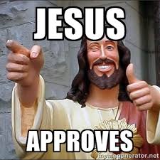 Jesus Approves - Jesus | Meme Generator via Relatably.com