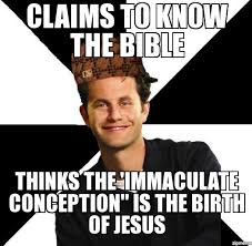 Scumbag Christian | claims to know the bible thinks the ... via Relatably.com