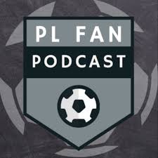 PL Fan Podcast