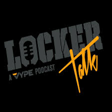 Locker Talk Presented by VYPE Media