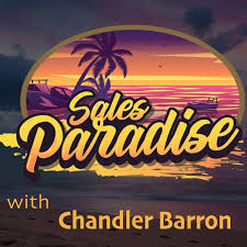 Sales Paradise - Designing a Life of Excellence Through Sales