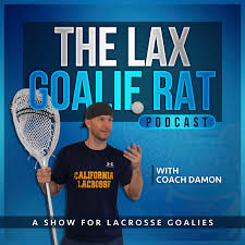 Lax Goalie Rat Podcast