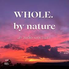 WHOLE. by nature