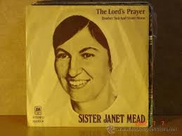 Sister Janet Mead - The Lord&#39;s Prayer / Brother Sun and Sister Moon - AM 13210. PUBLICIDAD. Sister Janet Mead - The Lord&#39;s Prayer / Brother Sun and Sister ... - 32429417