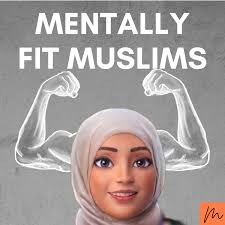 Mentally Fit Muslims