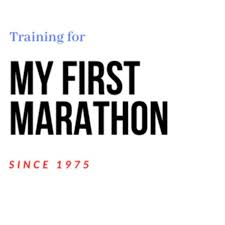 Training for MY FIRST MARATHON - since 1975