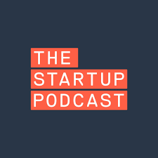 The Startup Podcast