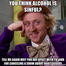 You think alcohol is sinful? Tell me again why you are upset with ... via Relatably.com
