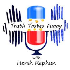 Truth Tastes Funny with Hersh Rephun